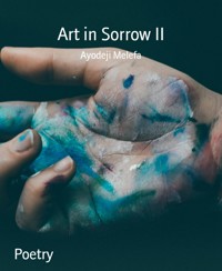 Art in Sorrow II - Ayodeji Melefa - kostenlos E-Book