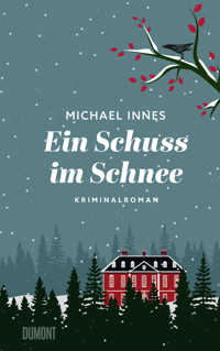 Ein Schuss im Schnee - Michael Innes - E-Book + Hörbuch