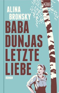 Baba Dunjas letzte Liebe - Alina Bronsky - E-Book + Hörbuch