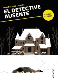 El detective ausente - David Blanco Laserna - E-Book