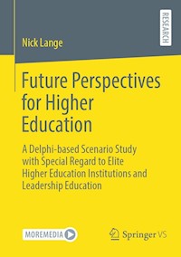 Future Perspectives for Higher Education - Nick Lange - E-Book
