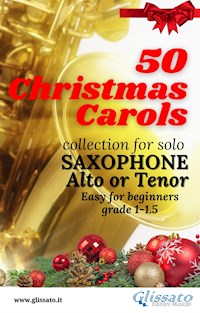 50 Christmas Carols for solo Saxophone - Various Authors - E-Book