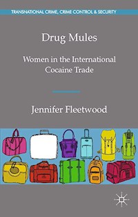 Drug Mules - J. Fleetwood - E-Book