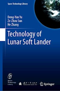 Technology of Lunar Soft Lander - Deng-Yun Yu - E-Book