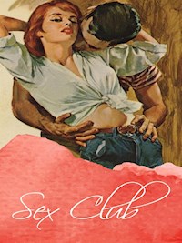Sex Club - George Willson - E-Book