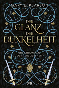 Der Glanz der Dunkelheit - Mary E. Pearson - E-Book