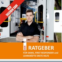 Der Taschensani - DER RATGEBER FÜR SANIS, FIRST RESPONDER und LEHRKRÄFTE ERSTE HILFE - Marcus Lang - Hörbuch