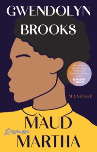 Maud Martha - Gwendolyn Brooks - E-Book