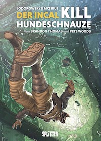 Der Incal: Kill Hundeschnauze - Thomas Brandon - E-Book
