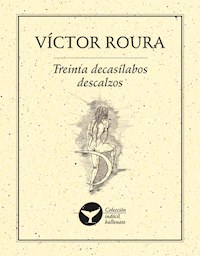 Treinta decasilabos descalzos - Víctor Roura - E-Book