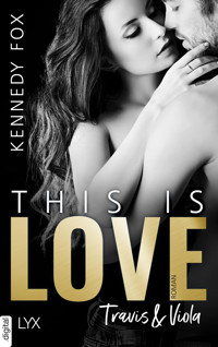 This is Love - Travis & Viola - Kennedy Fox - E-Book
