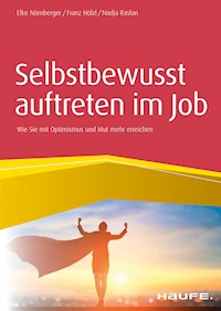 Selbstbewusst auftreten im Job - Elke Nürnberger - E-Book