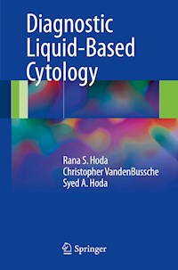 Diagnostic Liquid-Based Cytology - Rana S. Hoda - E-Book