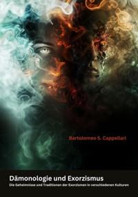 Dämonologie  und Exorzismus - Bartolomeo S. Cappellari - E-Book