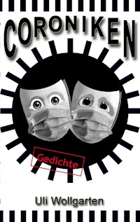 Coroniken - Uli Wollgarten - E-Book