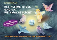 Der kleine Engel und das Weihnachtslicht - Elke Bräunling - E-Book