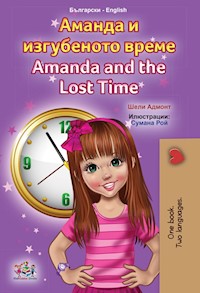 Аманда и изгубеното време Amanda and the Lost Time - Shelley Admont - E-Book