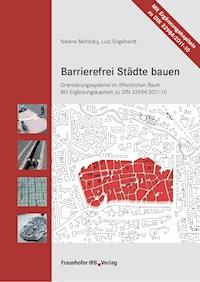 Barrierefrei Städte bauen. - Nadine Metlitzky - E-Book
