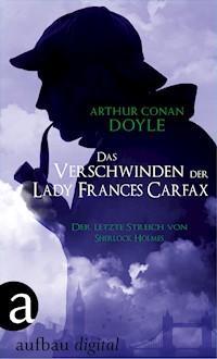 Das Verschwinden der Lady Frances Carfax - Arthur Conan Doyle - E-Book