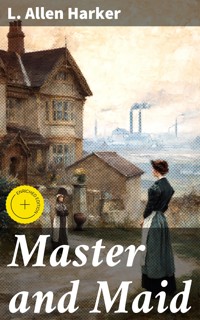 Master and Maid - L. Allen Harker - E-Book