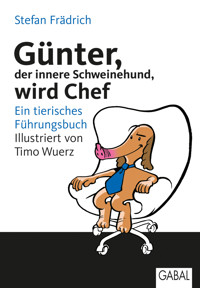 Günter, der innere Schweinehund, wird Chef - Stefan Frädrich - E-Book + Hörbuch