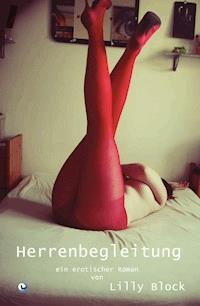 Herrenbegleitung - Lilly Block - E-Book