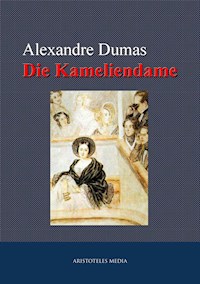 Die Kameliendame - Dumas Alexandre - E-Book