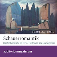 Schauerromantik (Ungekürzt) - Cornelia Ilbrig - Hörbuch