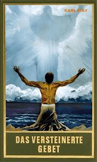 Das versteinerte Gebet - Karl May - E-Book