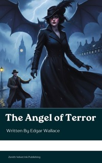 The Angel of Terror - Edgar Wallace - E-Book