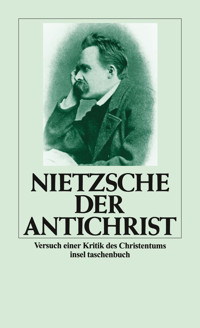 Der Antichrist - Friedrich Nietzsche - E-Book