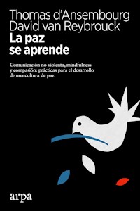 La paz se aprende - Thomas D'Ansembourg - E-Book