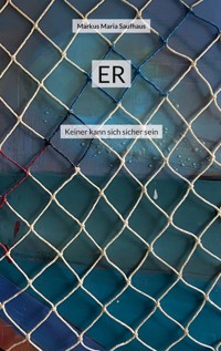 Er - Markus Maria Saufhaus - E-Book