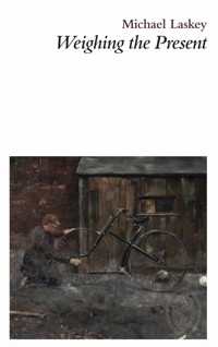 Weighing the Present - Michael Laskey - E-Book