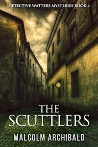 The Scuttlers - Malcolm Archibald - E-Book