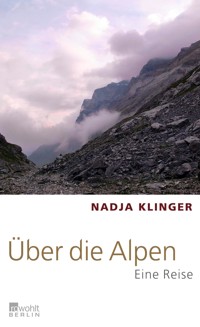 Über die Alpen - Nadja Klinger - E-Book
