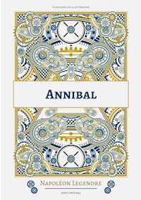 Annibal - Napoléon Legendre - E-Book