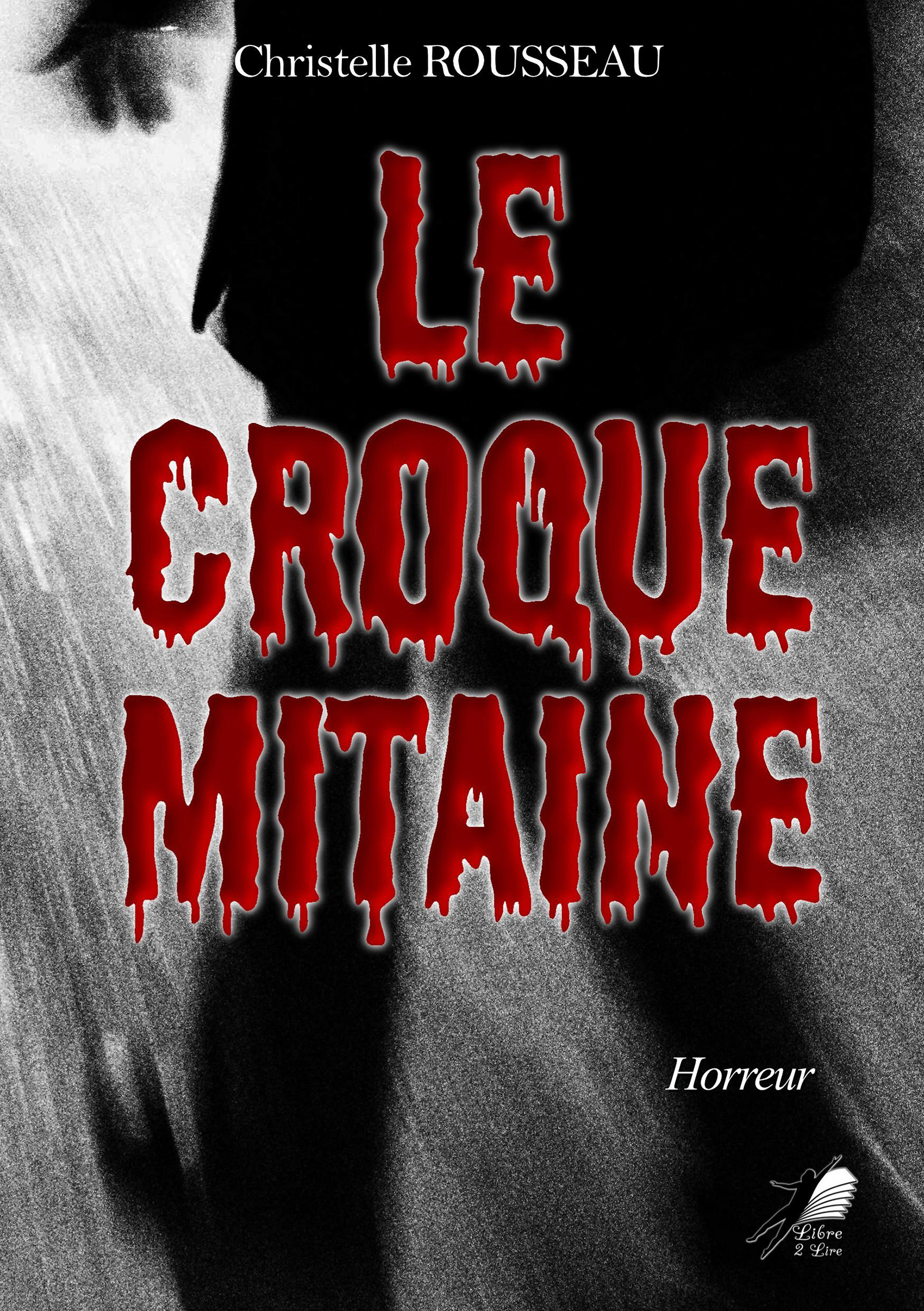 Le Croquemitaine - Christelle Rousseau - E-Book