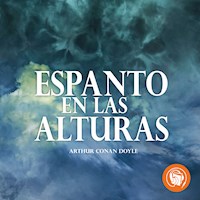 Espanto en las Alturas - Arthur Conan Doyle - Hörbuch