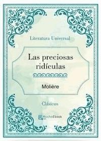 Las preciosas ridiculas - Molière - E-Book