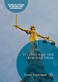 Victims and the Criminal Trial - Tyrone Kirchengast - E-Book