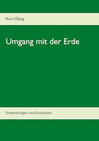 Umgang mit der Erde - Kurt Olzog - E-Book