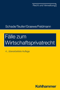 Fälle zum Wirtschaftsprivatrecht - Georg Friedrich Schade - E-Book
