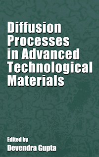 Diffusion Processes in Advanced Technological Materials -  - E-Book