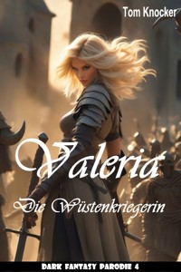 Valeria die Wüstenkriegerin - Tom Knocker - kostenlos E-Book