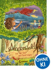 Anderwald (Band 2) - Auf der Spur des Feuervogels - Julie Leuze - E-Book