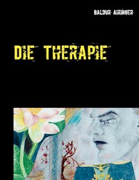 Die Therapie - Baldur Airinger - E-Book