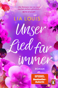 Unser Lied für immer - Lia Louis - E-Book