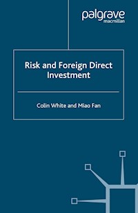 Risk and Foreign Direct Investment - C. White - E-Book