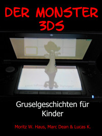 Der Monster 3DS - Moritz W. Haus - E-Book